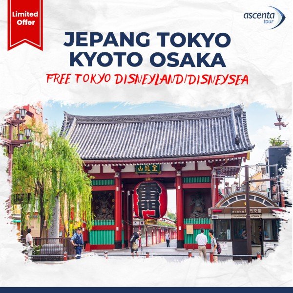 Tour Jepang Tokyo Kyoto Osaka 7D5N (21 - 27 Juli 2024)