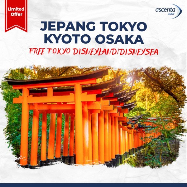 Tour Jepang Tokyo Kyoto Osaka 7D5N (11 - 17 Agustus 2024)