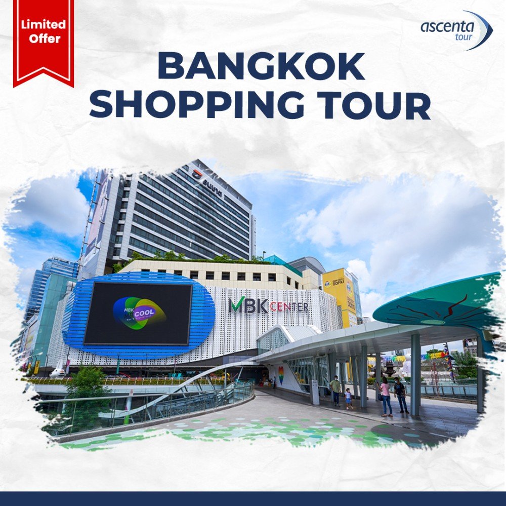 Tour Thailand Bangkok Shopping 4D3N