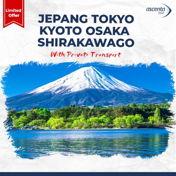 Tour Jepang Tokyo Kyoto Osaka Shirakawago 7D5N (26 Juni - 02 Juli 2024)