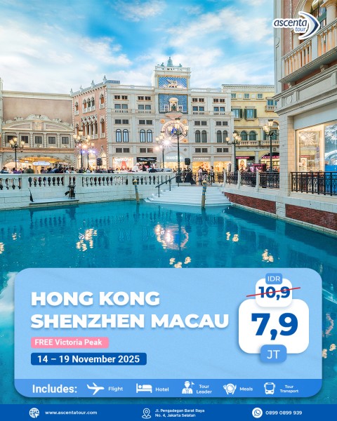 Tour Hong Kong Shenzhen Macau 6D (WITH VENETIAN MACAU - TSIM SHA TSUI - HAPPY HARBOUR)