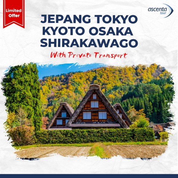 Tour Jepang Tokyo Kyoto Osaka Shirakawago 7D5N (07 - 13 Juni 2024)