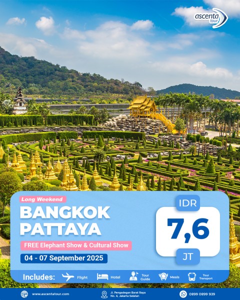 Tour Thailand Bangkok Pattaya 4D3N (LONG WEEKEND)